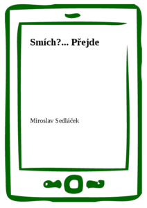 Smích?… Přejde