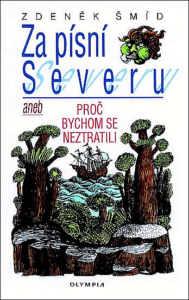 Za písní Severu aneb Proč bychom se neztratili