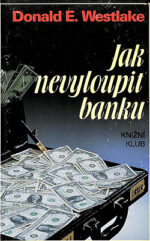 Jak nevyloupit banku