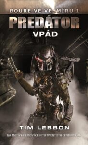 Predátor – Vpád