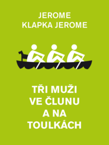 Tři muži ve člunu (o psu nemluvě)