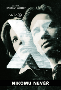 Akta X – Nikomu nevěř