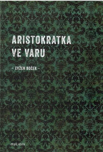 Aristokratka ve varu