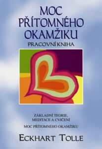 Moc přítomného okamžiku – Pracovní kniha