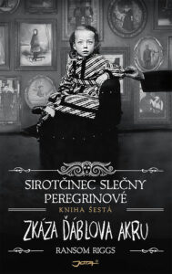 Sirotčinec slečny Peregrinové: Zkáza Ďáblova akru