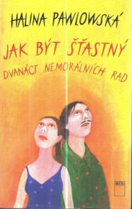Jak být šťastný – Dvanáct nemorálních rad