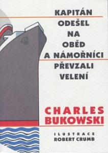 Kapitán odešel na oběd a námořníci převzali velení