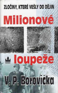 Milionové loupeže