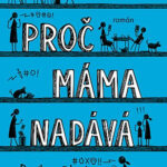 Proč máma nadává