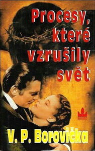 Procesy, které vzrušily svět