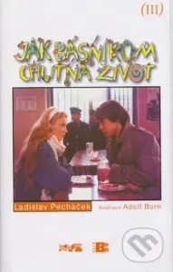 Jak básníkům chutná život