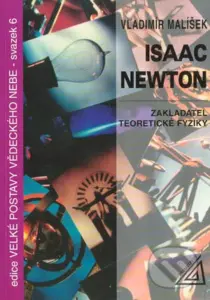 Isaac Newton: zakladatel teoretické fyziky