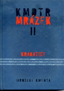 Kmotr Mrázek II – Krakatice